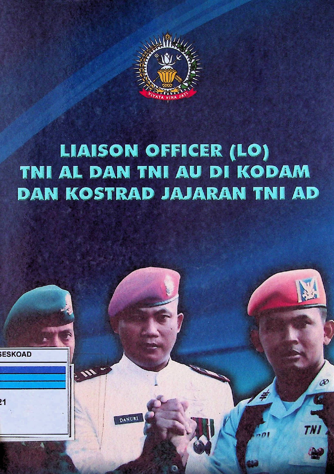 Liaison Officer (Lo) Tni Al Dan Tni Au Di Kodam Dan Kostrad Jajaran Tni Ad